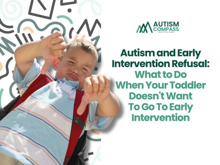 Young child wearing a backpack gives two thumbs-down with a reluctant expression, illustrating resistance to attending early intervention. The Autism Compass logo appears beside the headline, “Autism and Early Intervention Refusal: What to Do When Your Toddler Doesn't Want To Go To Early Intervention.” The image introduces guidance for parents navigating an autistic child’s reluctance or distress around early intervention services.